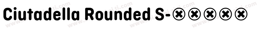 Ciutadella Rounded S字体转换